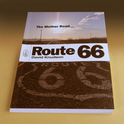 The Mother Road  Route 66 - David Knudson